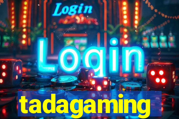 tadagaming