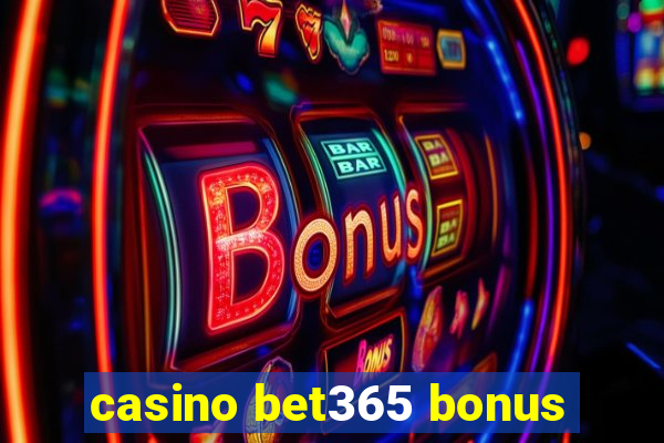 casino bet365 bonus