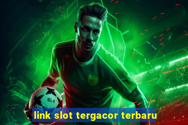 link slot tergacor terbaru