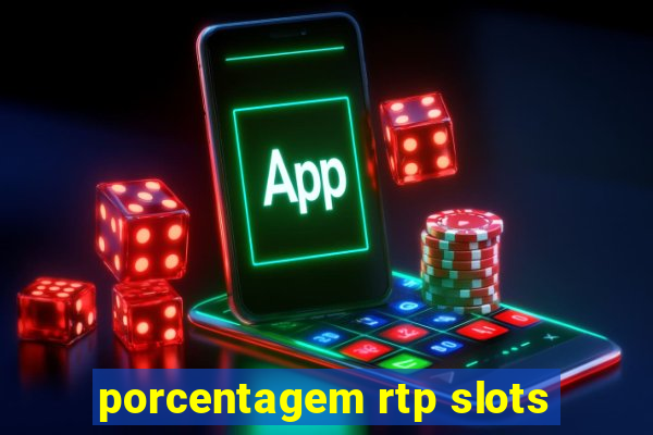 porcentagem rtp slots