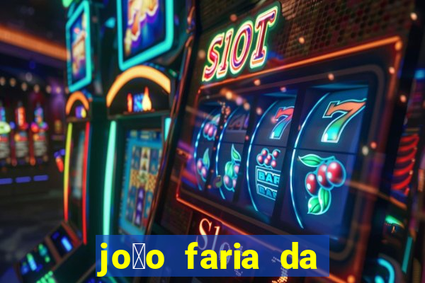 jo茫o faria da silva fortuna