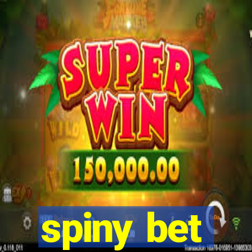 spiny bet