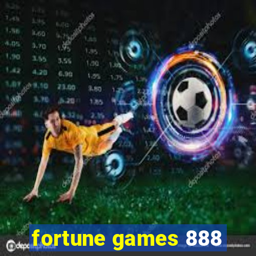 fortune games 888