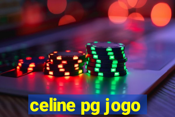 celine pg jogo