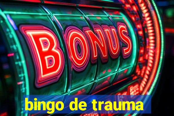 bingo de trauma