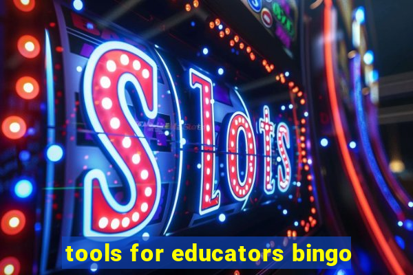 tools for educators bingo