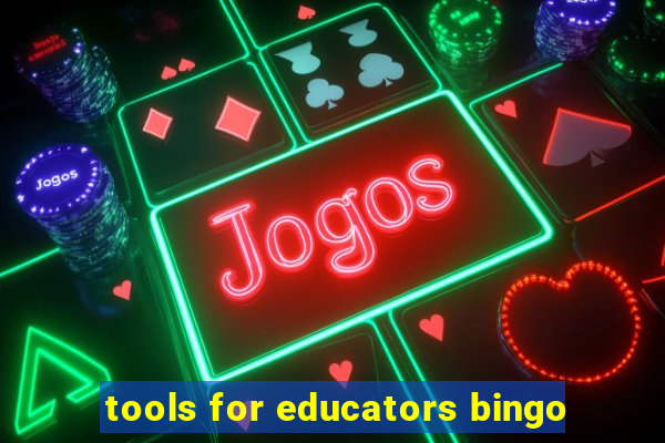 tools for educators bingo