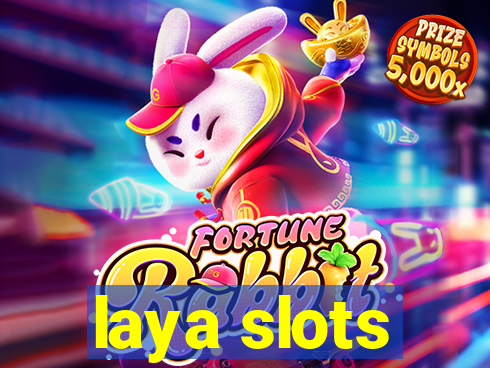 laya slots