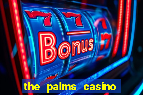 the palms casino las vegas hotel