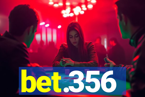 bet.356