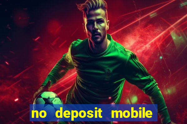 no deposit mobile casino bonus uk