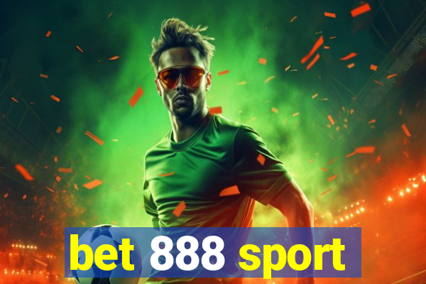 bet 888 sport