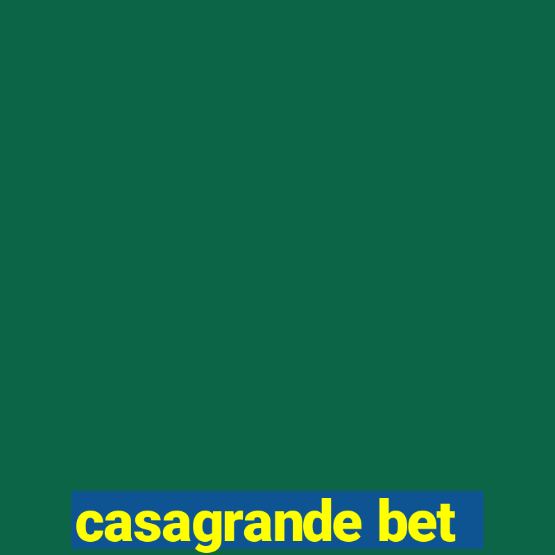 casagrande bet