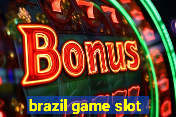 brazil game slot