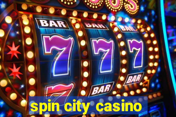 spin city casino