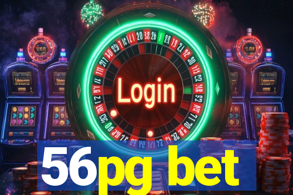 56pg bet