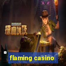 flaming casino