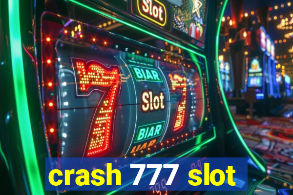 crash 777 slot