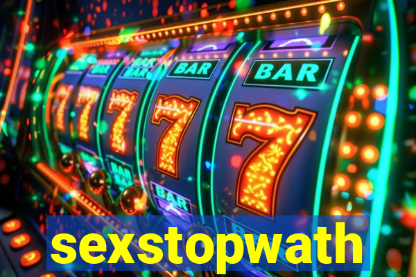 sexstopwath