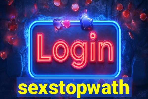 sexstopwath