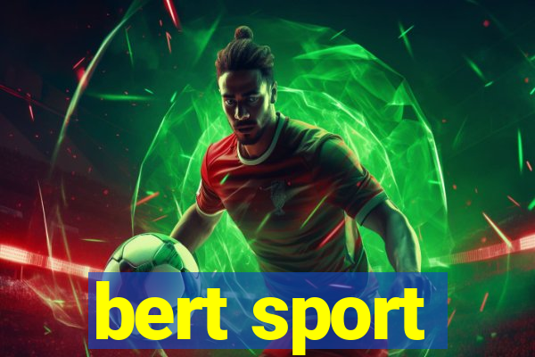 bert sport