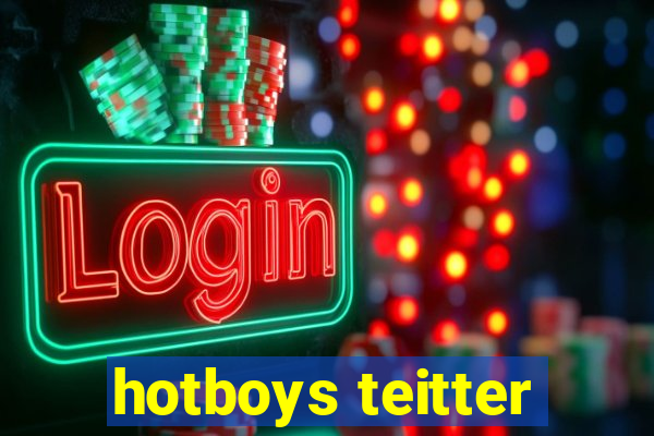 hotboys teitter