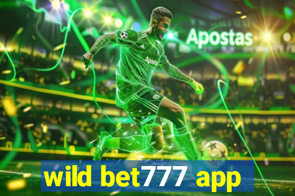 wild bet777 app