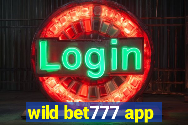 wild bet777 app