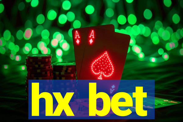 hx bet