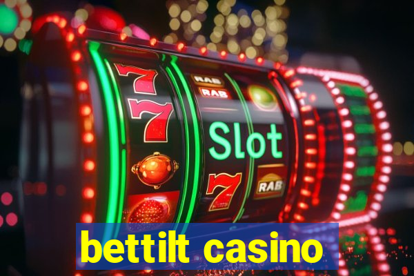 bettilt casino