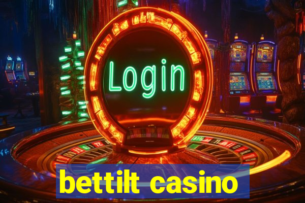 bettilt casino