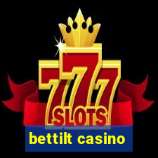 bettilt casino