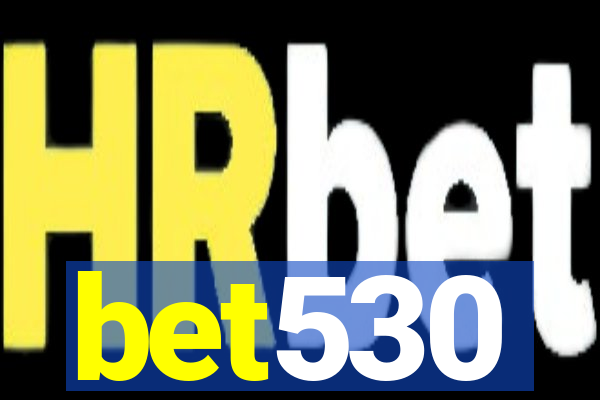 bet530