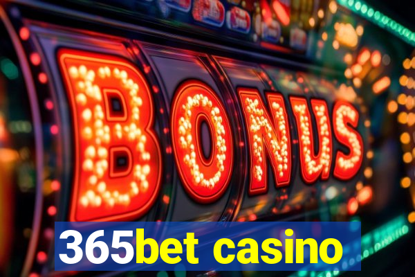 365bet casino