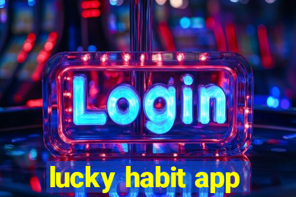 lucky habit app