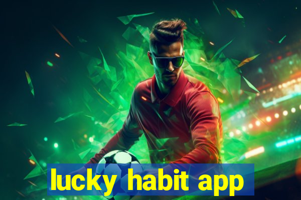 lucky habit app