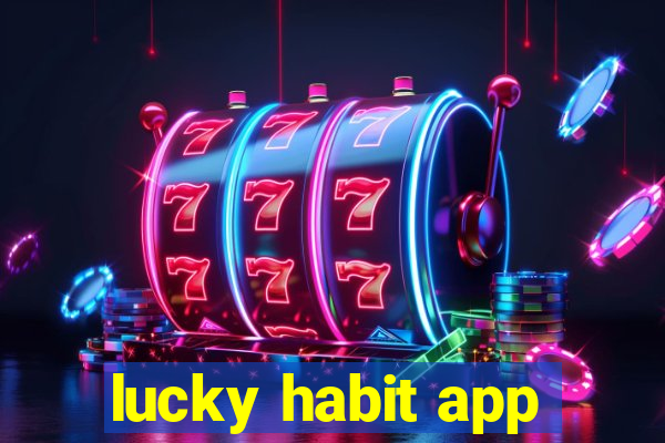 lucky habit app