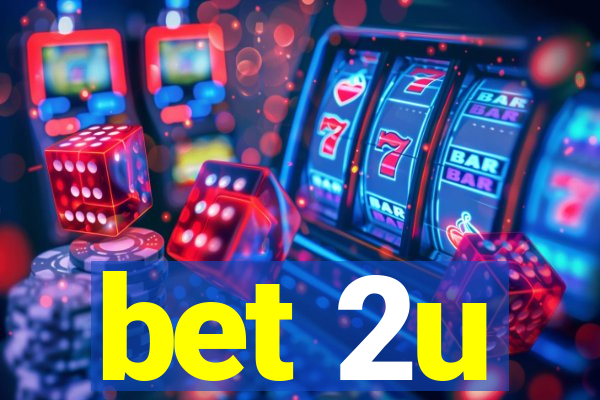 bet 2u