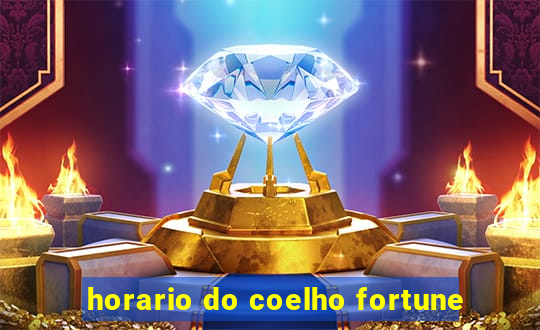 horario do coelho fortune