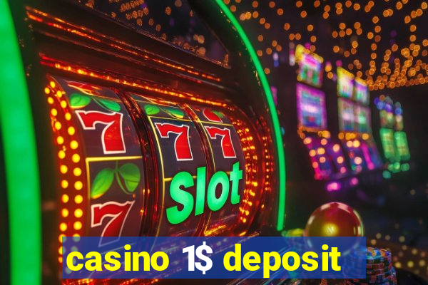 casino 1$ deposit