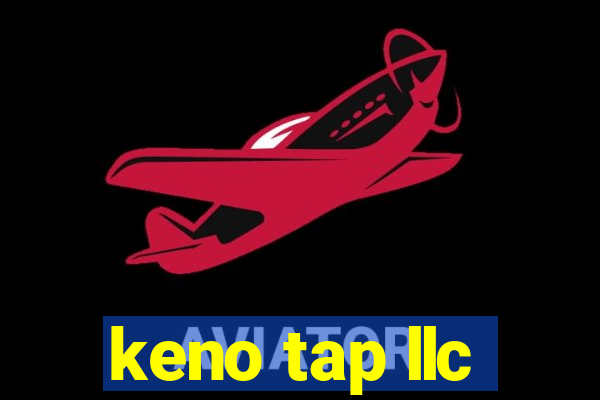 keno tap llc