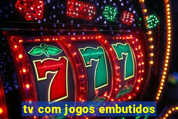 tv com jogos embutidos