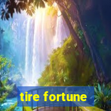 tire fortune