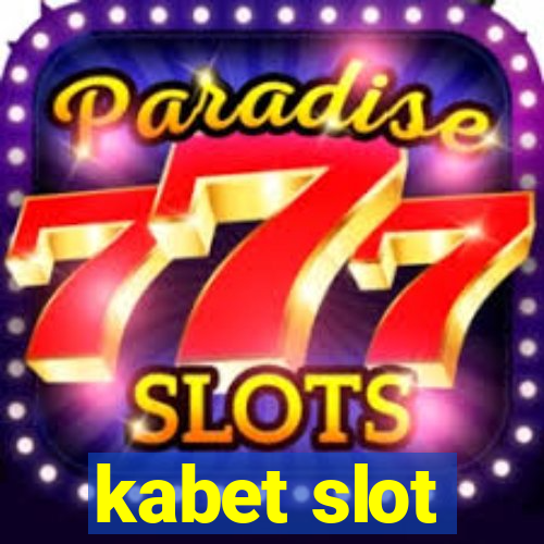 kabet slot