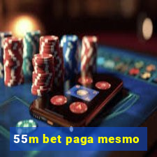 55m bet paga mesmo