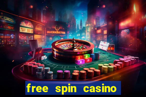 free spin casino no deposit bonus