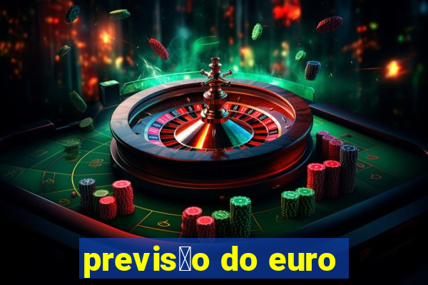 previs茫o do euro