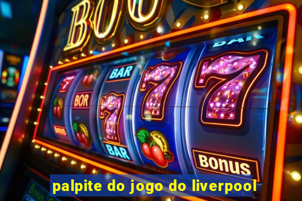 palpite do jogo do liverpool