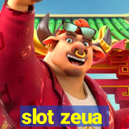 slot zeua