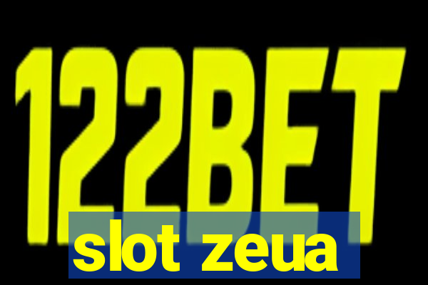 slot zeua